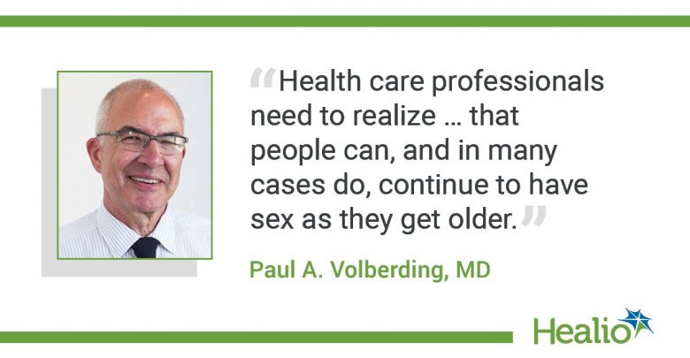 An infographic with the quote “Health care professionals need to realize … that people can, and in many cases do, continue to have sex as they get older.” The source of the quote is: Paul A. Volberding, MD.